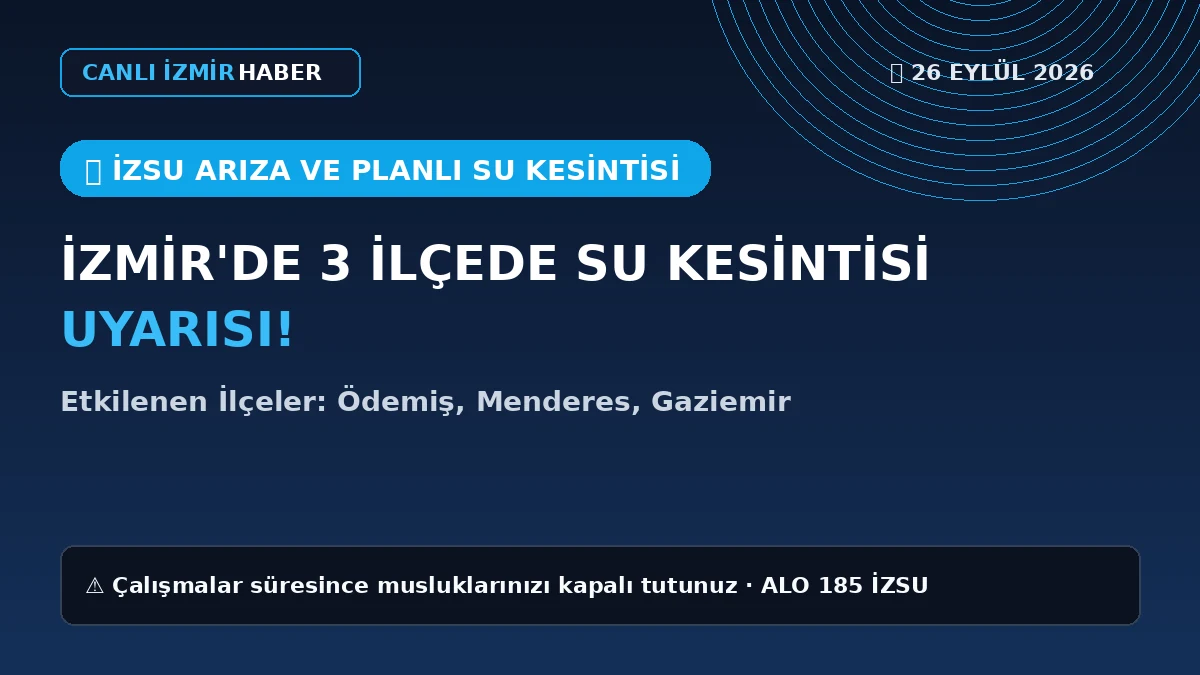 İzmir'de su kesintisi hakkında bilgi veren görsel