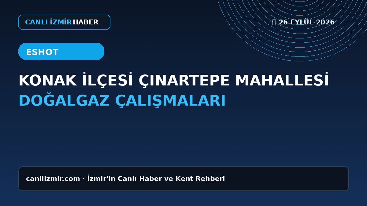 Konak Çınartepe Mahallesi doğalgaz çalışmaları görseli