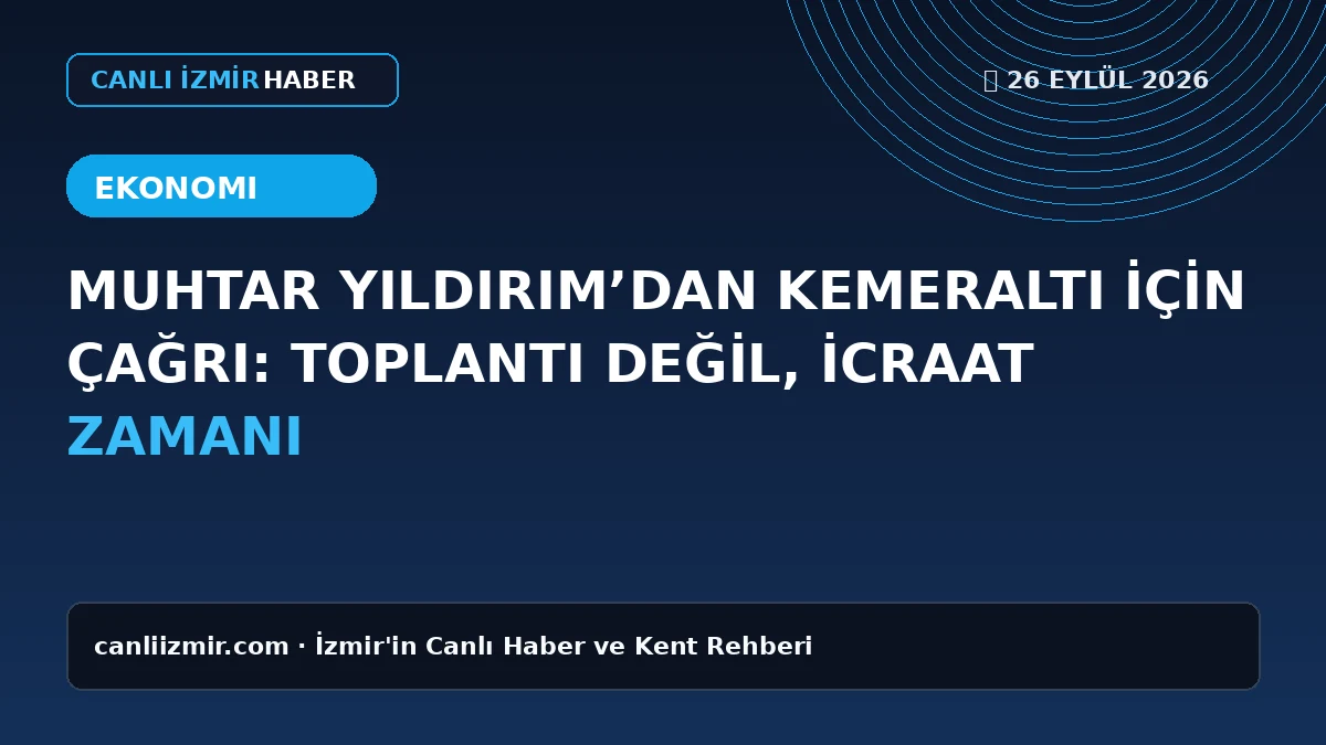 Kemeraltı bölgesinde muhtar Yıldırım'ın yaptığı icraat çağrısı